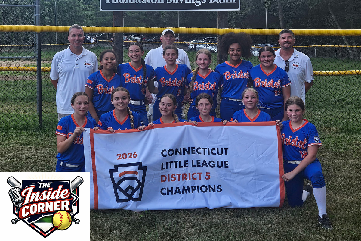 THE INSIDE CORNER PODCAST: For The Bristol Little League Softball All-Stars, Being A Team Is More Than Just Playing The Game